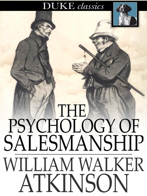 Title details for The Psychology of Salesmanship by William Walker Atkinson - Available